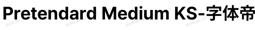 Pretendard Medium KS字体转换 Pretendard Medium KS字体转换
